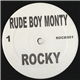 Rude Bwoy Monty / Pascal - Rocky / Meantime